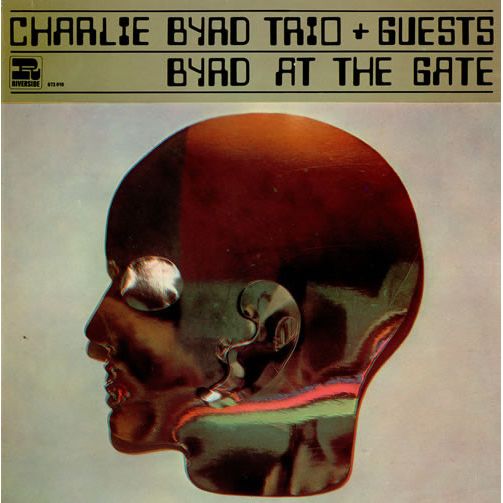 Charlie Byrd Trio – Byrd At The Gate