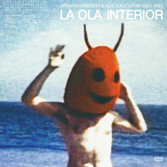V.A. - La Ola Interior [Spanish Ambient & Acid Exoticism 1983-1990]