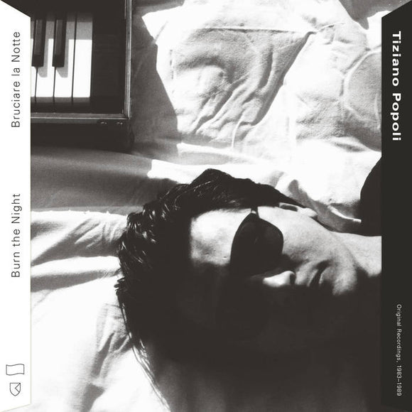 Tiziano Popoli ‎– Burn the Night / Bruciare la Notte: Original Recordings,1983–1989