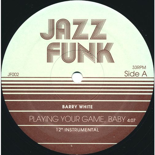 Barry White / Coke Escovedo ‎– Playing Your Game, Baby / I Wouldn't Change A Thing