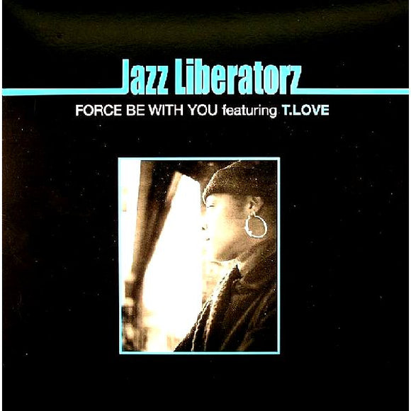 Jazz Liberatorz ‎– Force Be With You