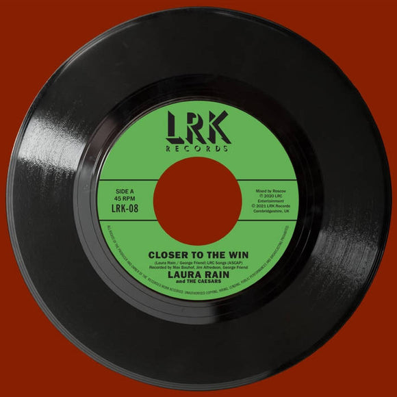 Laura Rain & The Caesars ‎– Closer To The Win / If I Can't Have You