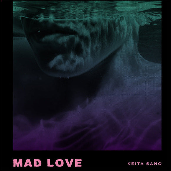 Keita Sano ‎– Mad Love