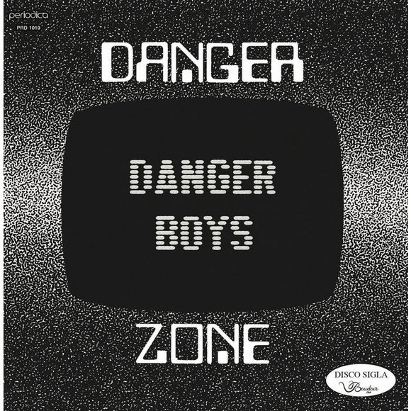 Danger Boys ‎– Danger Zone