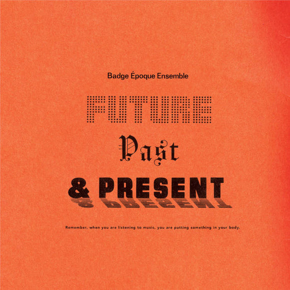 Badge Epoque Ensemble ‎– Future Past & Present